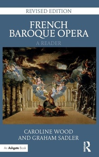 Enlarge image Cover: French Baroque Opera: A Reader - Routledge