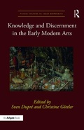 Cover: Knowledge and Discernment in the Early Modern Arts - Routledge