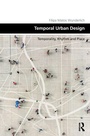 Cover: Temporal Urban Design - Routledge