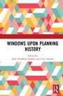 Cover: Windows Upon Planning History - Routledge