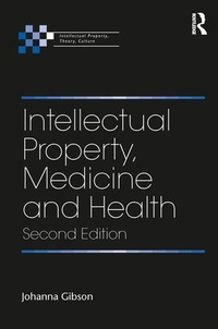 Abbildung von: Intellectual Property, Medicine and Health - Routledge
