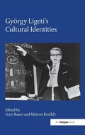 Cover: Gyoergy Ligeti's Cultural Identities - Routledge
