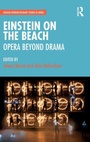 Cover: Einstein on the Beach: Opera beyond Drama - Routledge