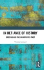 Cover: In Defiance of History - Routledge