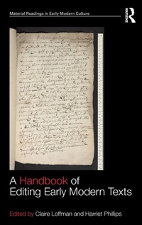 Enlarge image Cover: A Handbook of Editing Early Modern Texts - Routledge