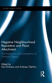 Enlarge image Cover: Negative Neighbourhood Reputation and Place Attachment - Routledge