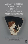 Cover: Women's Ritual Competence in the Greco-Roman Mediterranean - Routledge