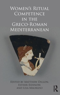 Enlarge image Cover: Women's Ritual Competence in the Greco-Roman Mediterranean - Routledge