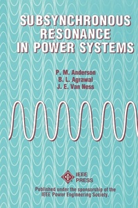 Enlarge image Cover: Subsynchronous Resonance in Power Systems - Wiley-IEEE Press