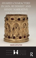 Cover: Shared Characters in Jain, Buddhist and Hindu Narrative - Routledge