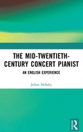 Cover: The Mid-Twentieth-Century Concert Pianist - Routledge