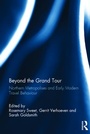Cover: Beyond the Grand Tour - Routledge