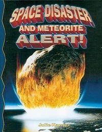 Enlarge image Cover: Space Disaster and Meteorite Alert! - Crabtree Publishing Co,Canada