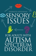 Cover: Sensory Issues for Adults with Autism Spectrum Disorder - Jessica Kingsley Publishers