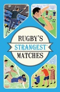 Cover: Rugby's Strangest Matches - Portico
