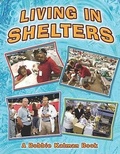 Cover: Living in Shelters - Crabtree Publishing Co,Canada