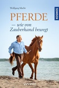 Cover: Pferde - wie von Zauberhand bewegt - Kosmos