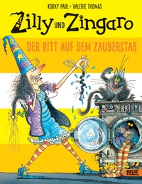 Enlarge image Cover: Zilly und Zingaro. Der Ritt auf dem Zauberstab - Beltz Verlagsgruppe GmbH & Co. KG