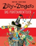 Cover: Zilly und Zingaro. Das Piratenabenteuer - Beltz Verlagsgruppe GmbH & Co. KG