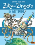 Cover: Zilly und Zingaro. Im Weltraum - Beltz Verlagsgruppe GmbH & Co. KG