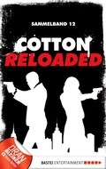 Cover: Cotton Reloaded - Sammelband 12 - Bastei L&uuml;bbe