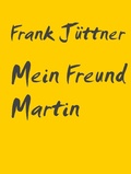 Cover: Mein Freund Martin - BoD - Books on Demand