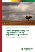 Cover: Plano empresarial para implementa&ccedil;&atilde;o de explora&ccedil;&otilde;es pecu&aacute;rias - Novas Edi&ccedil;&otilde;es Acad&ecirc;micas