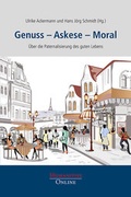 Cover: Genuss - Askese - Moral - Humanities Online