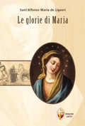 Cover: Le glorie di Maria - La Madre di Dio;Editrice Shalom