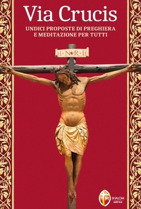 Abbildung von: Via Crucis. Undici proposte di preghiera e meditazione per tutti - Il figlio;Editrice Shalom