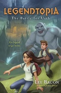 Cover: Legendtopia Book #1: The Battle for Urth - Delacorte Press