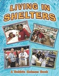 Cover: Living in Shelters - Crabtree Publishing Co,Canada