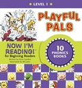 Cover: Now I'm Reading! Level 1: Playful Pals - Now I'm Reading!