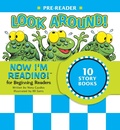 Cover: Now I'm Reading! Pre-Reader: Look Around! - Now I'm Reading!