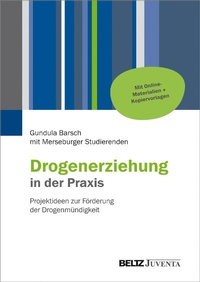 Abbildung von: Drogenerziehung in der Praxis - Juventa Verlag GmbH