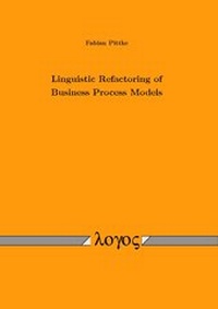 Abbildung von: Linguistic Refactoring of Business Process Models - Logos Berlin