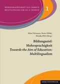 Cover: Bildungsziel: Mehrsprachigkeit/Towards the Aim of Education: Multilingualism - Leipziger Uni-Vlg