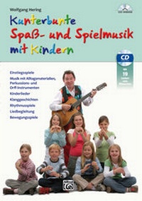 Abbildung von: Kunterbunte Spaß- und Spielmusik mit Kindern - Alfred Music Publishing