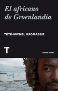 Cover: El africano de Groenlandia - Turner Publicaciones S.L.