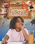 Cover: How to Tell a Folktale - Crabtree Publishing Co,US