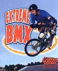 Cover: Extreme BMX - Crabtree Publishing Co,Canada