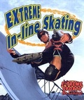 Cover: Extreme In-Line Skating - Crabtree Publishing Co,Canada