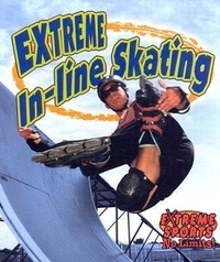 Enlarge image Cover: Extreme In-Line Skating - Crabtree Publishing Co,Canada