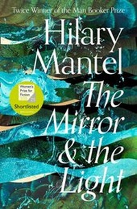 Enlarge image Cover: The Mirror and the Light - Fourth Estate Ltd