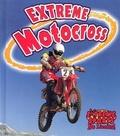 Cover: Extreme Motocross - Crabtree Publishing Co,Canada