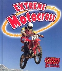 Enlarge image Cover: Extreme Motocross - Crabtree Publishing Co,Canada