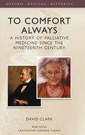 Cover: To Comfort Always - Oxford University Press