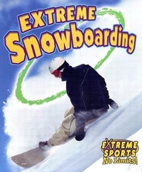 Enlarge image Cover: Extreme Snowboarding - Crabtree Publishing Co,Canada