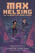 Cover: Max Helsing and the Beast of Bone Creek - Viking Books for Young Readers