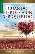 Cover: Cuando Pierdes a Un Ser Querido - Serie Favoritos - Editorial Unilit